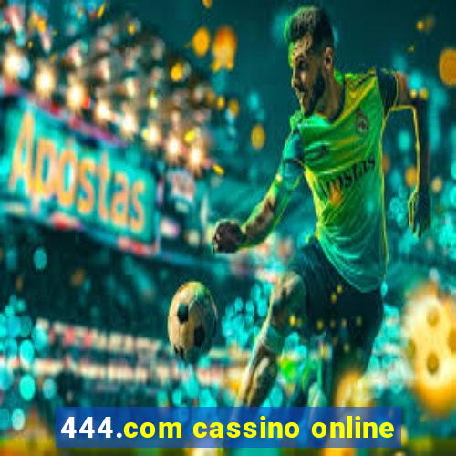 444.com cassino online